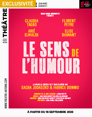 Le Sens de l'Humour - Th&eacute;&acirc;tre Antoine - Paris